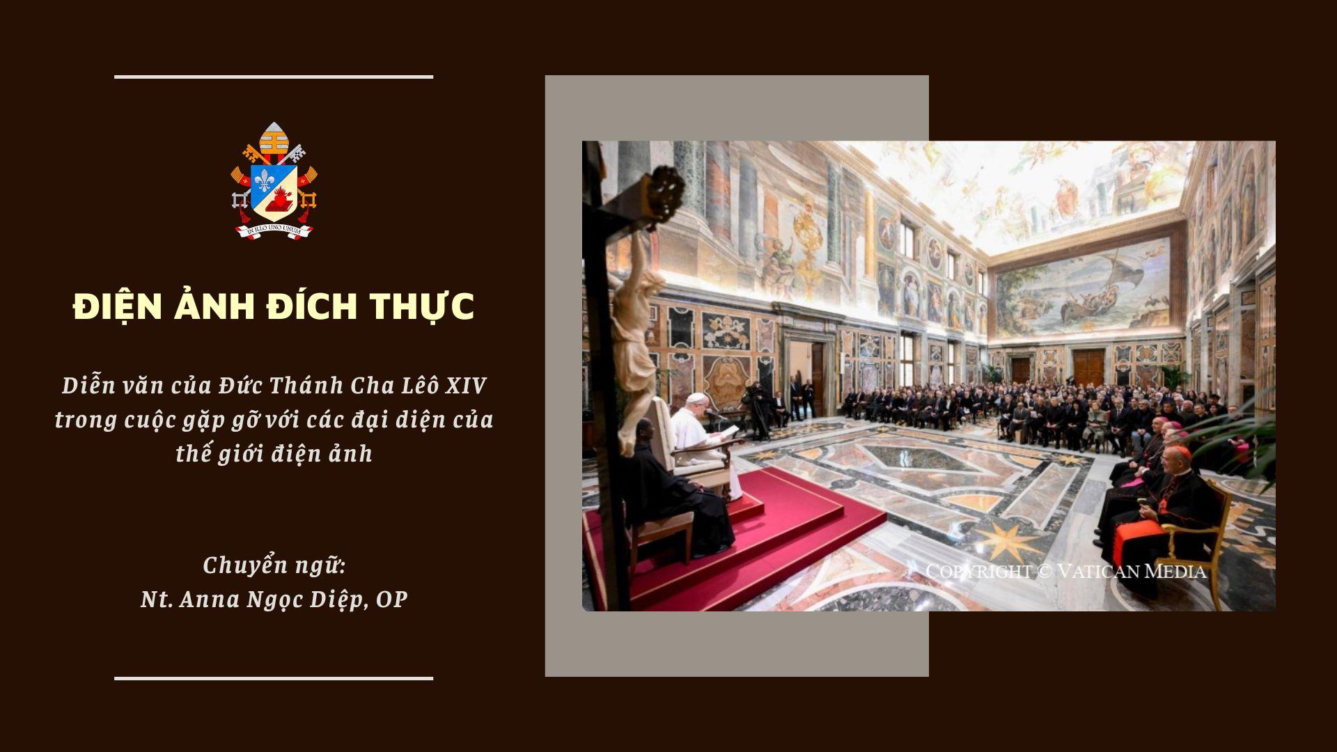 Điện ảnh đích thực - Diễn văn của Đức Thánh Cha Lêô XIV trong cuộc gặp gỡ với các đại diện của thế giới điện ảnh