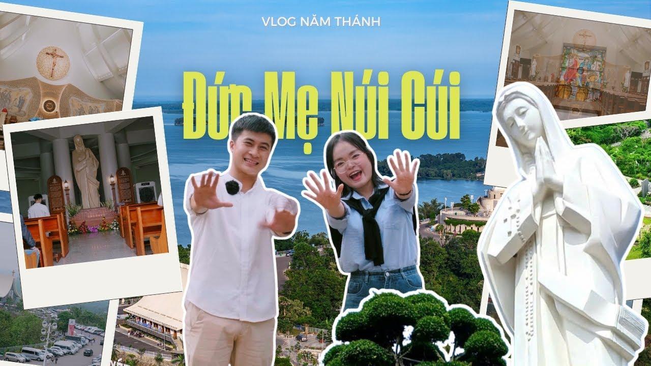 Vlog Năm Thánh số 16 - Đức Mẹ Núi Cúi - Mẹ của Lòng Thương Xót